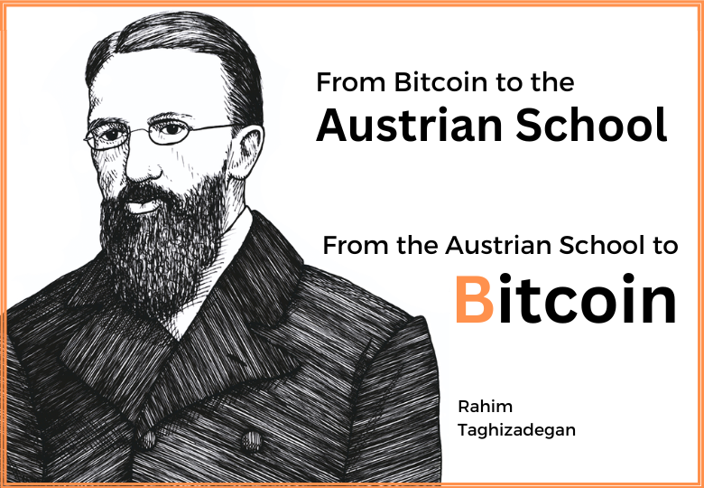 Cover image for From Bitcoin to the Austrian School, from the Austrian School to Bitcoin