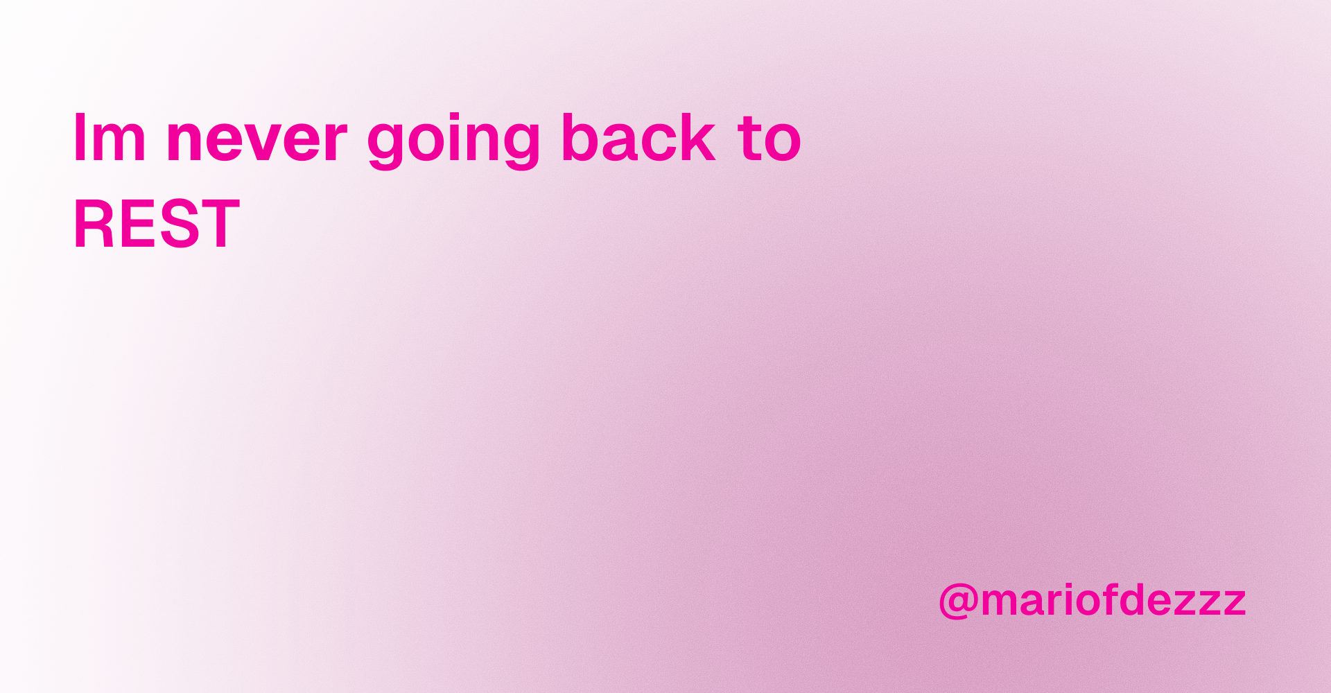 I'm never going back to REST