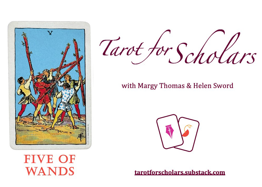 5 of Wands 🪄 - by Margy Thomas and Helen Sword