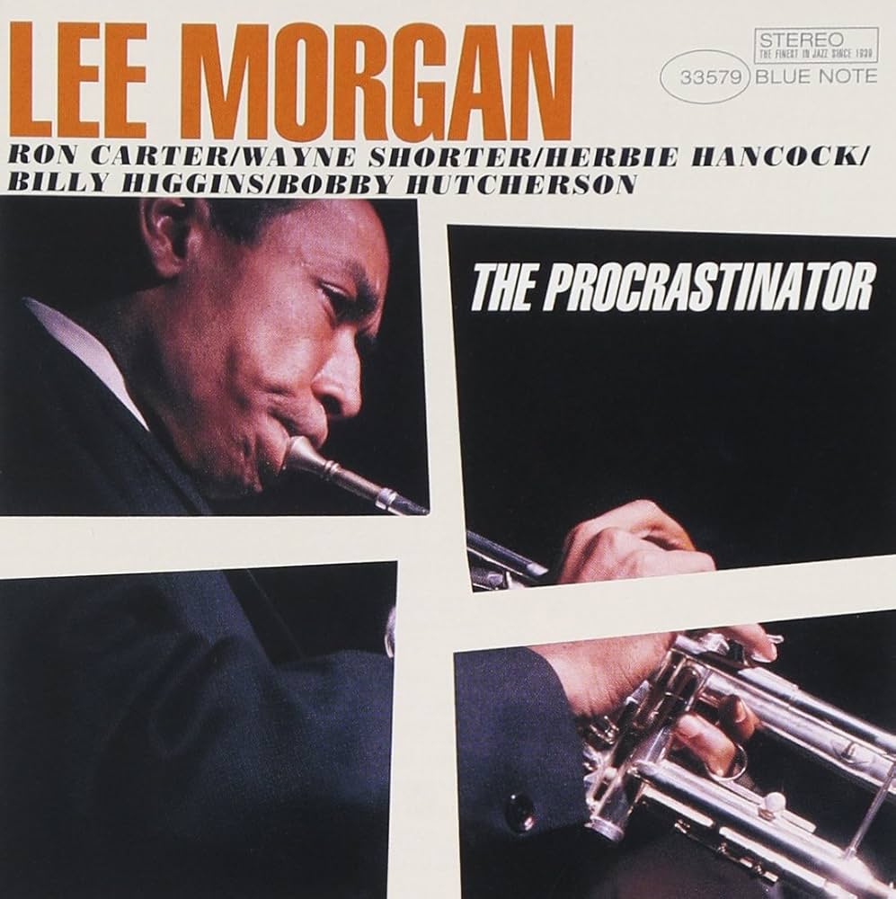 Procrastinating With Lee Morgan and Wayne Shorter