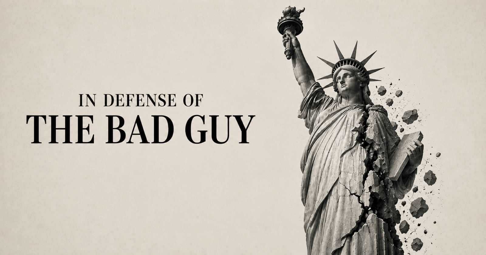 In Defense of the Bad Guy. — The Private Ledger