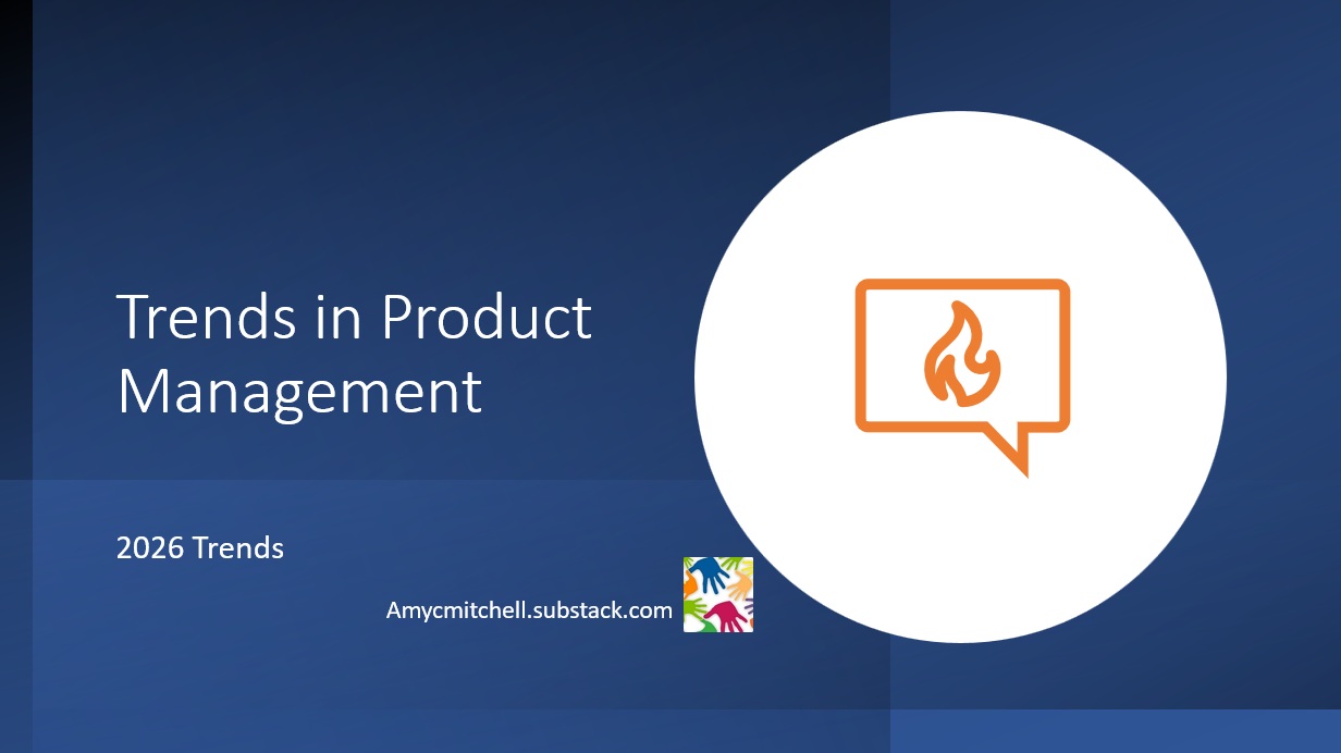 2026 Trends in Product Management - Follow Up Story