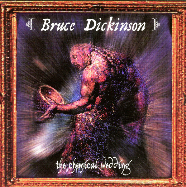 Bruce Dickinson - The Chemical Wedding