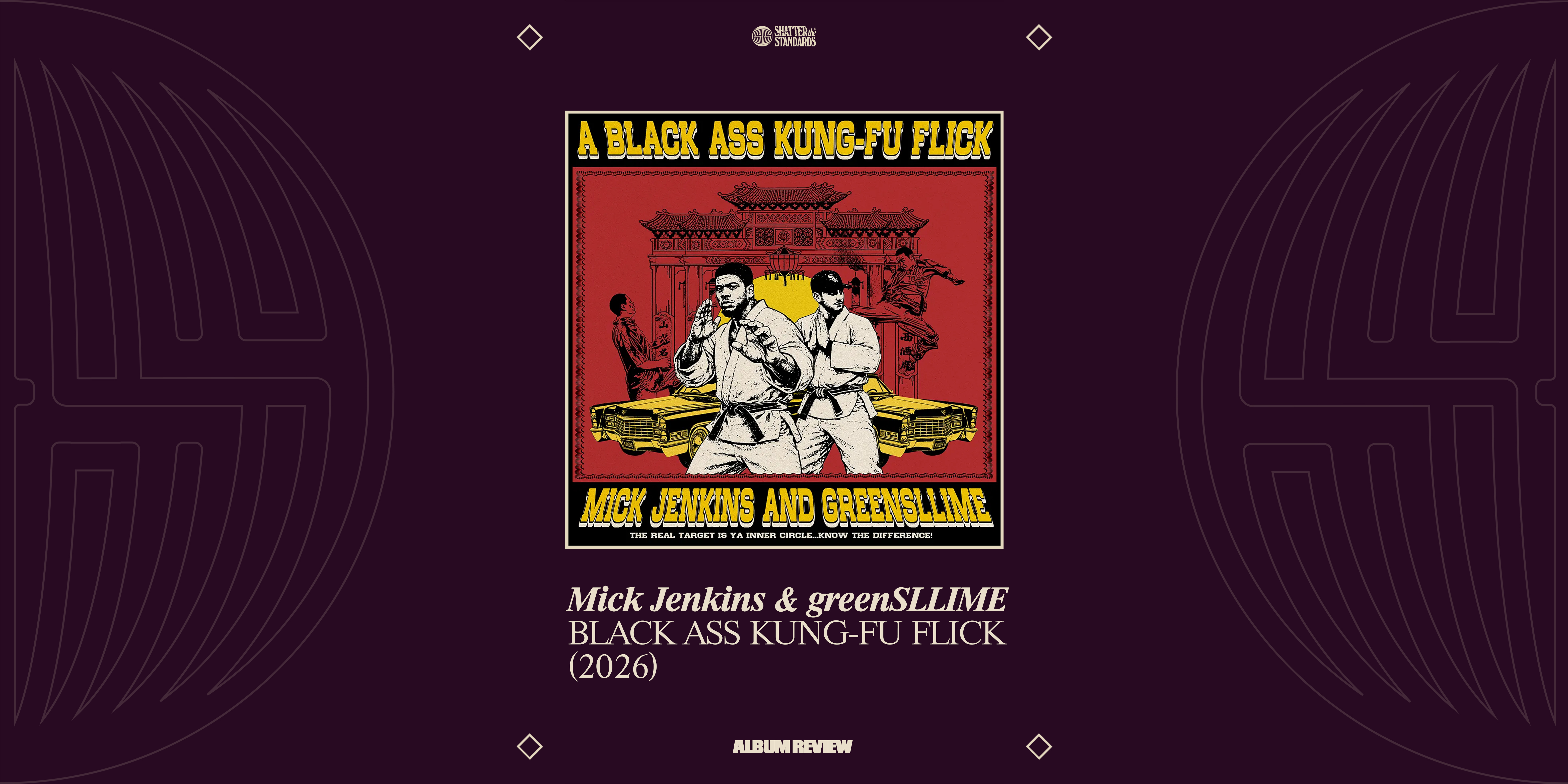 Album Review: BLACK ASS KUNG-FU FLICK by Mick Jenkins & greenSLLIME