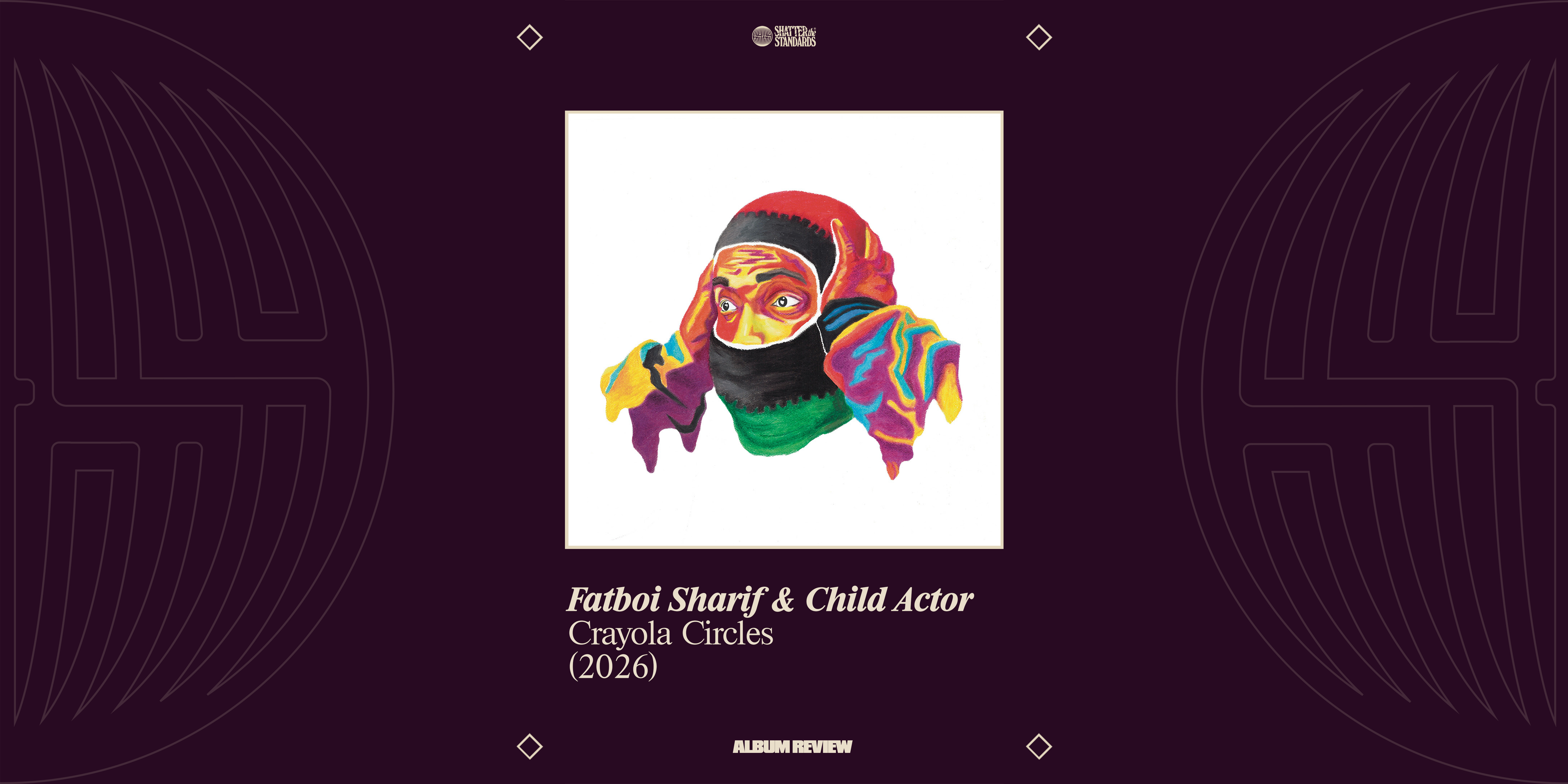 Album Review: Crayola Circles by Fatboi Sharif &amp; Child Actor