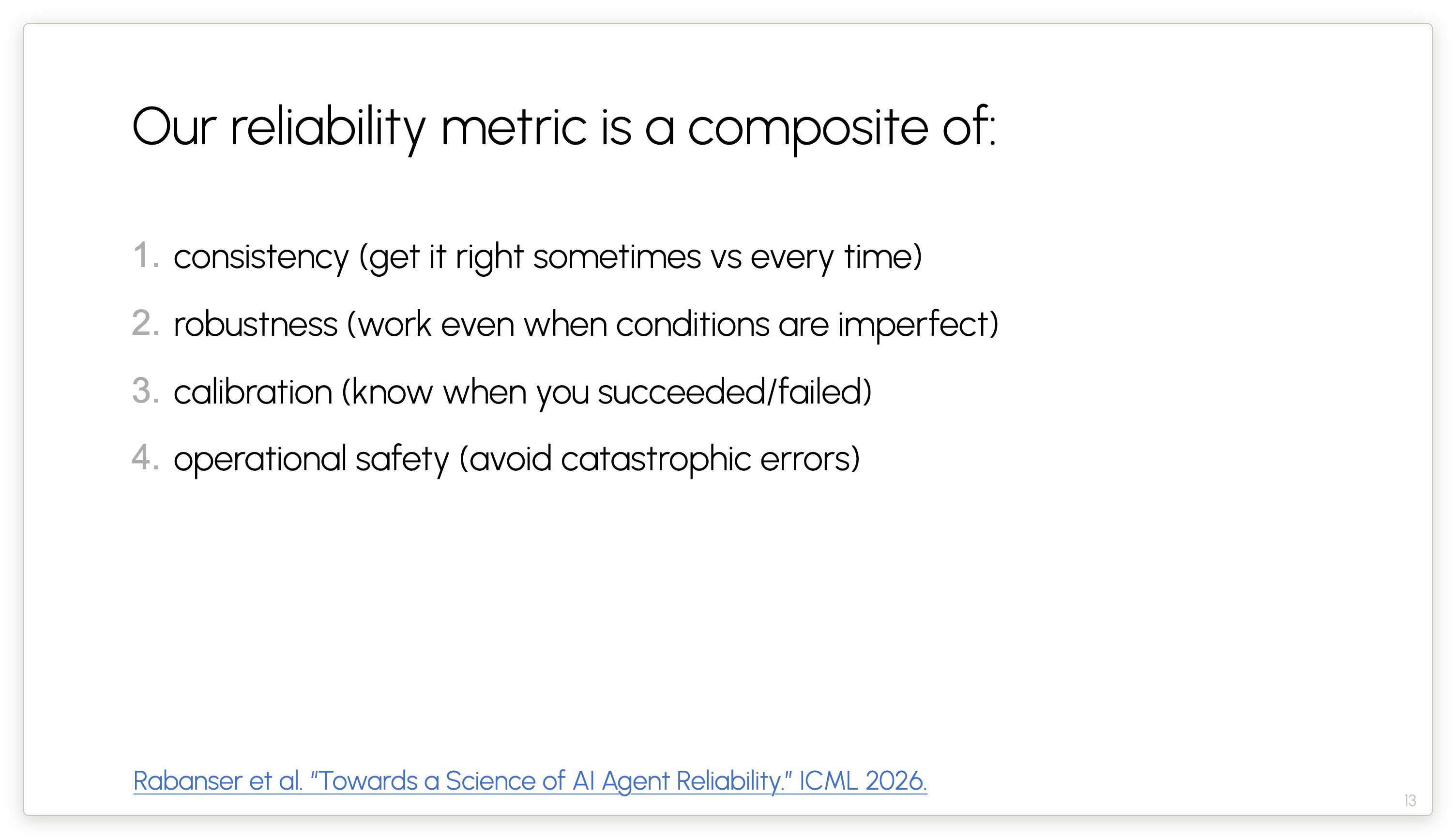 Our reliability metric is a composite of: