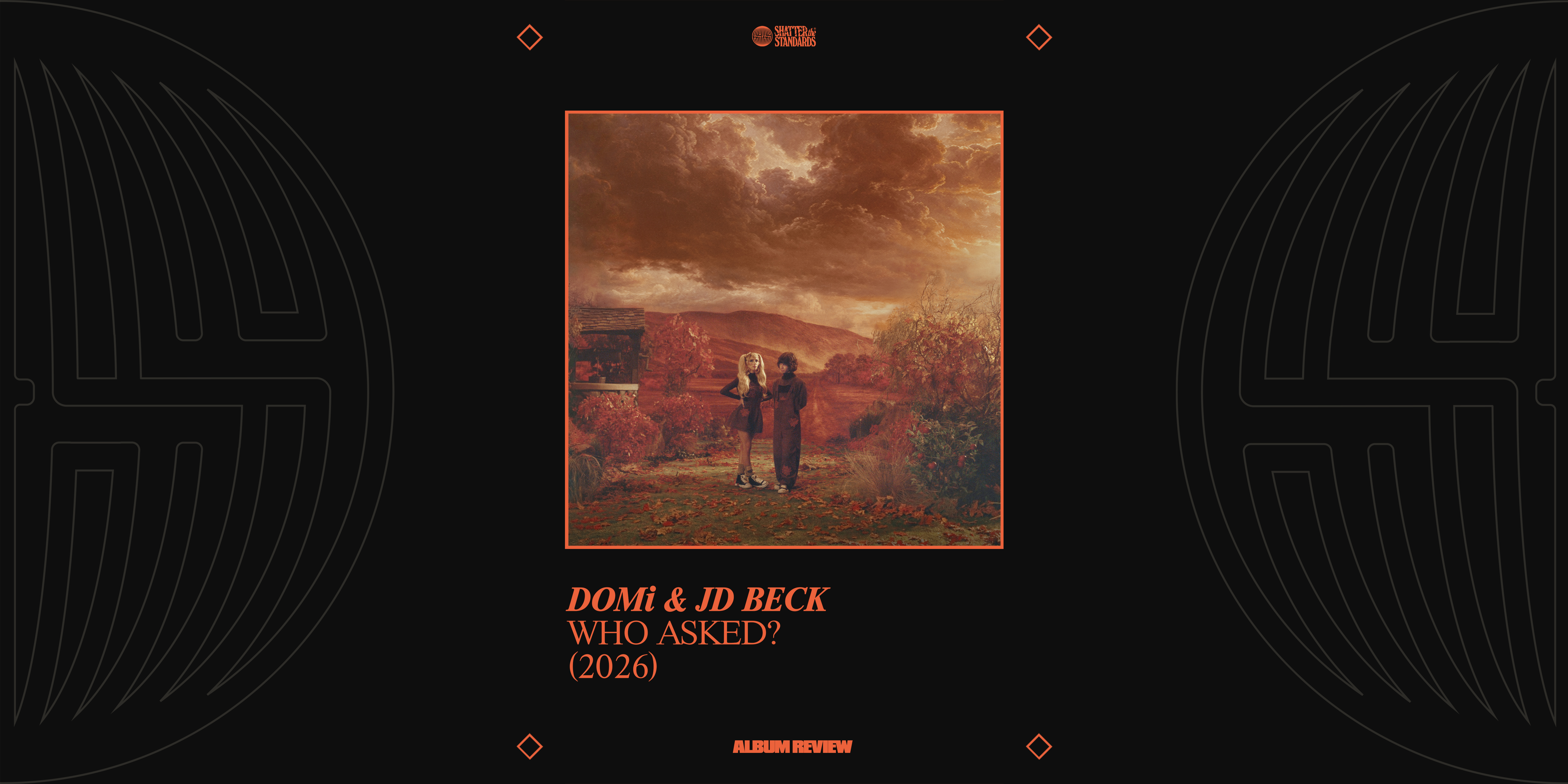 Album Review: WHO ASKED? by DOMi &amp; JD BECK