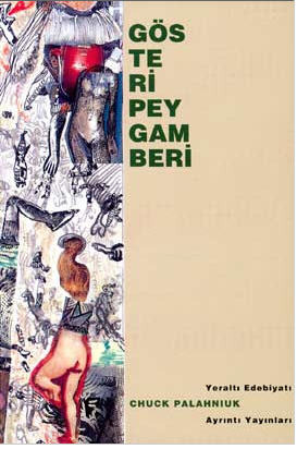 Gösteri Peygamberi (Chuck Palahniuk, 1999, orijinal ismi: Survivor, çeviren: Funda Uncu, Ayrıntı Yayınları / 2010)