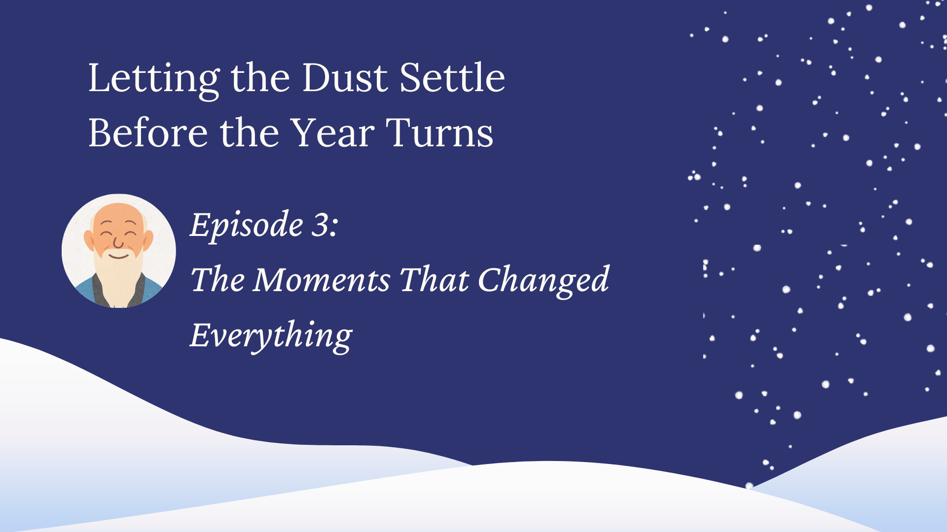 The Moments That Changed Everything