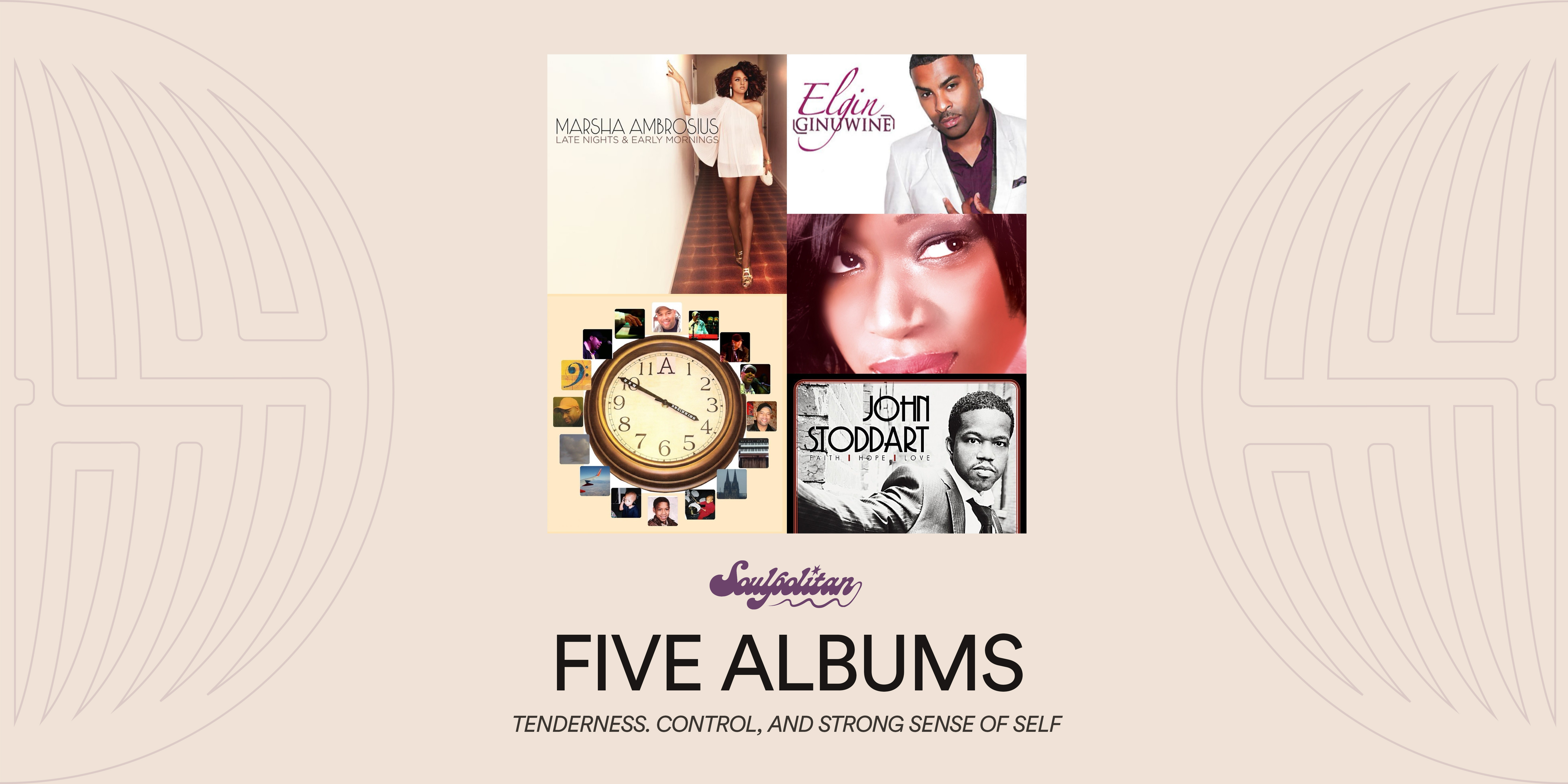 Tenderness, Control, and a Strong Sense of Self