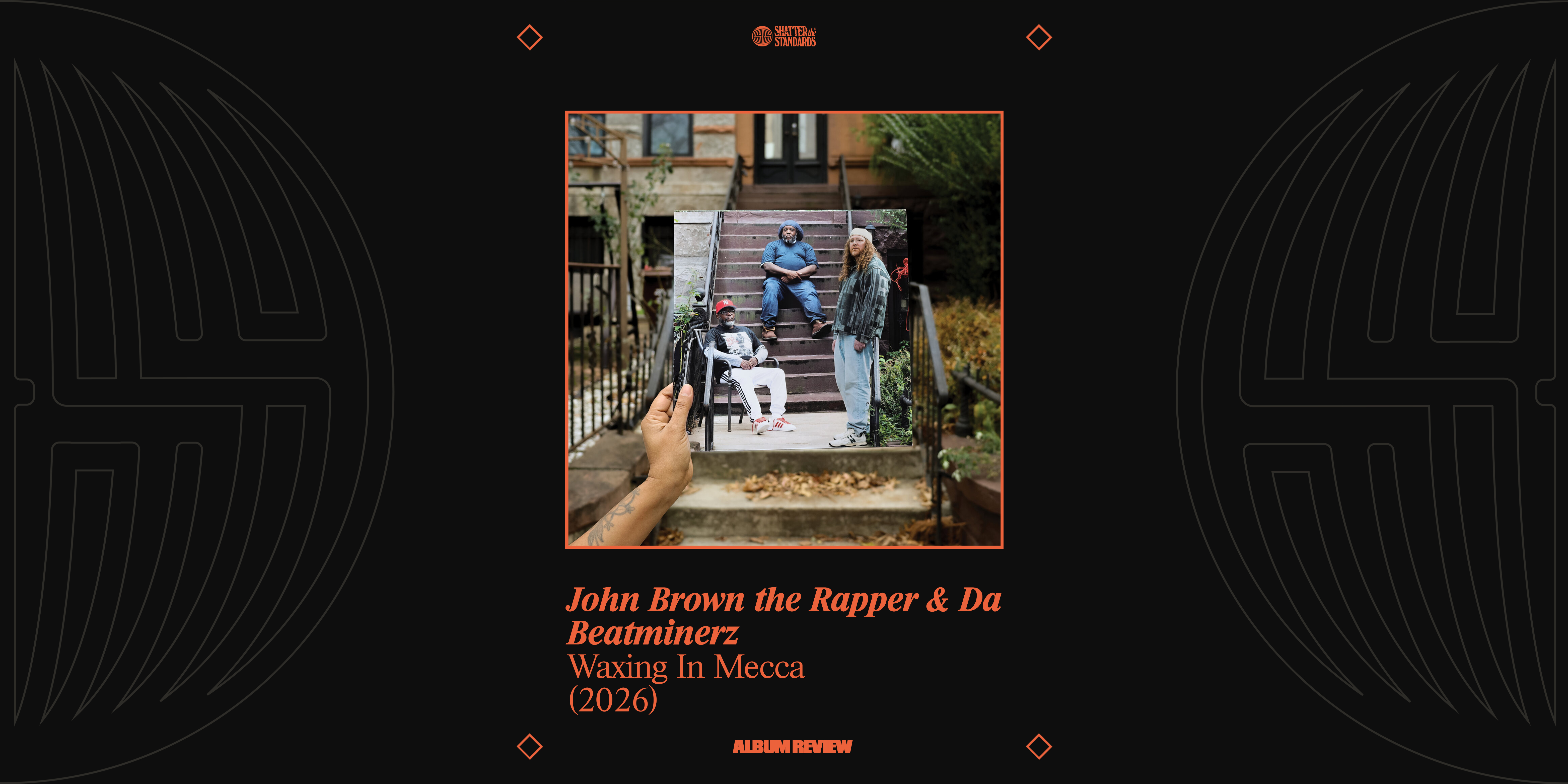 Album Review: Waxing In Mecca by John Brown the Rapper &amp; Da Beatminerz