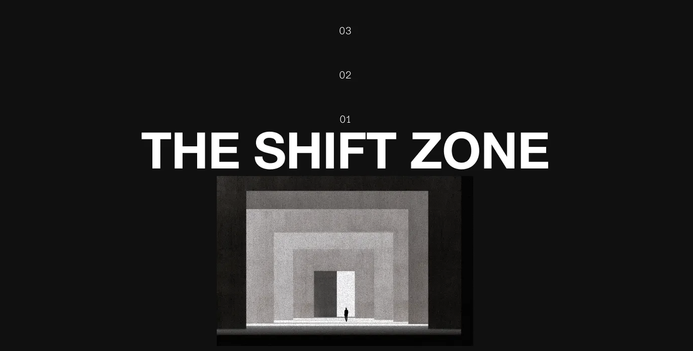 The Shift Zone