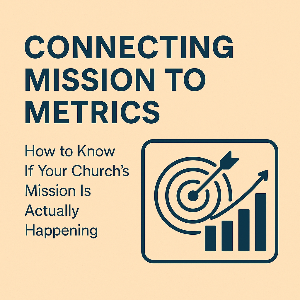Connecting Mission to Metrics