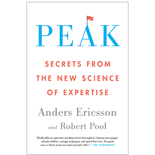 My 7 Takeaways from Peak by Anders Ericsson and Robert Pool | by Rational  Badger | Medium