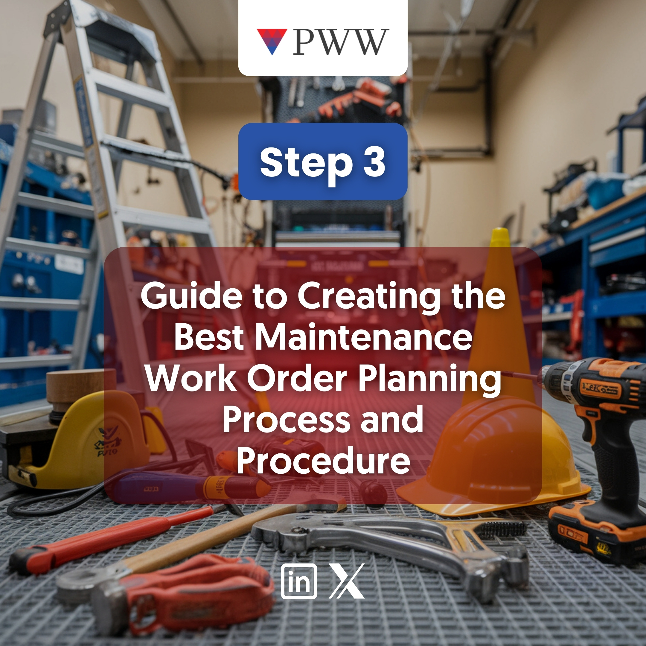 Step 3 of 7: Guide to Creating the Best Maintenance Work Order Planning ...