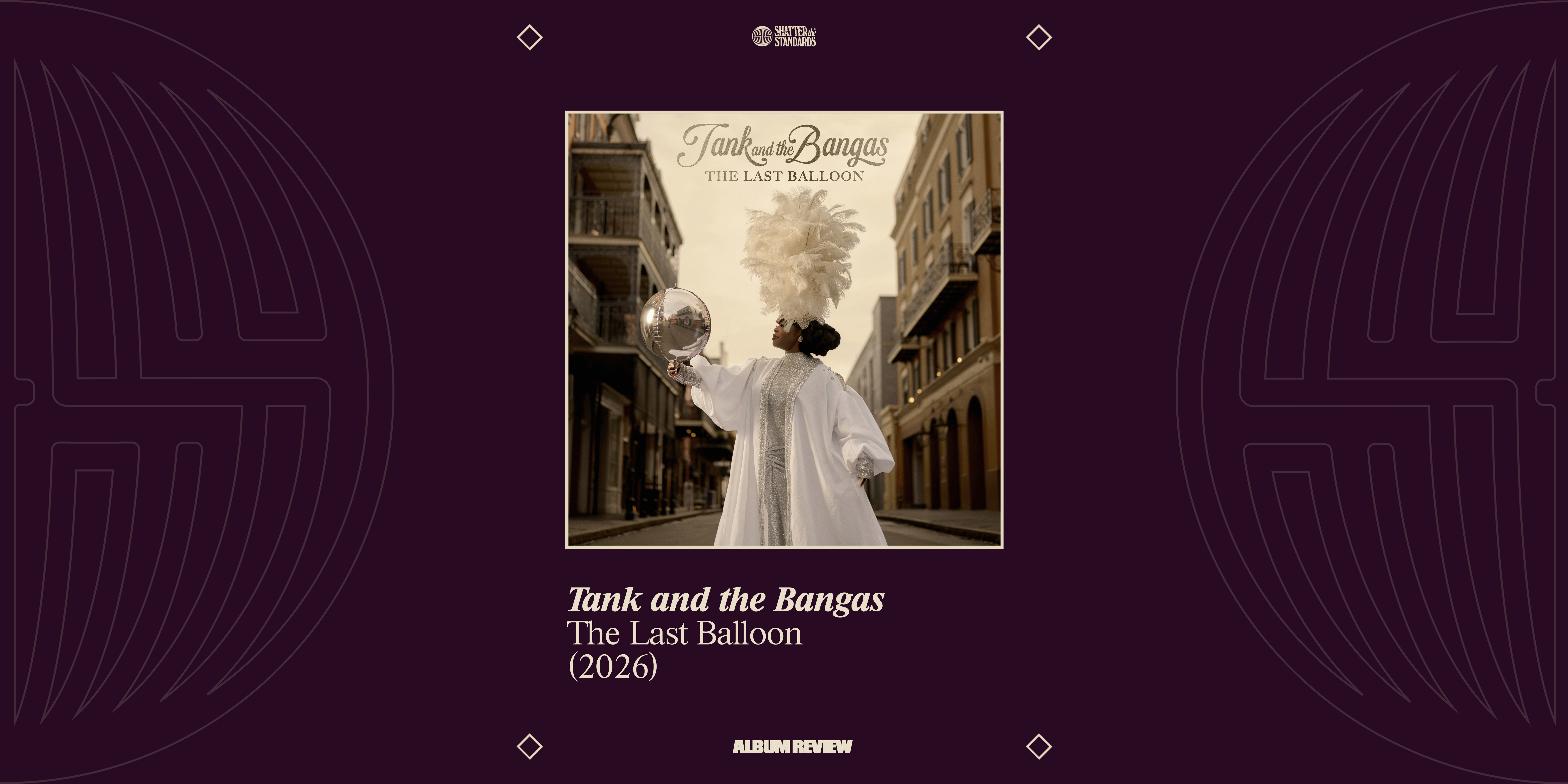 Album Review: The Last Balloon by Tank and the Bangas