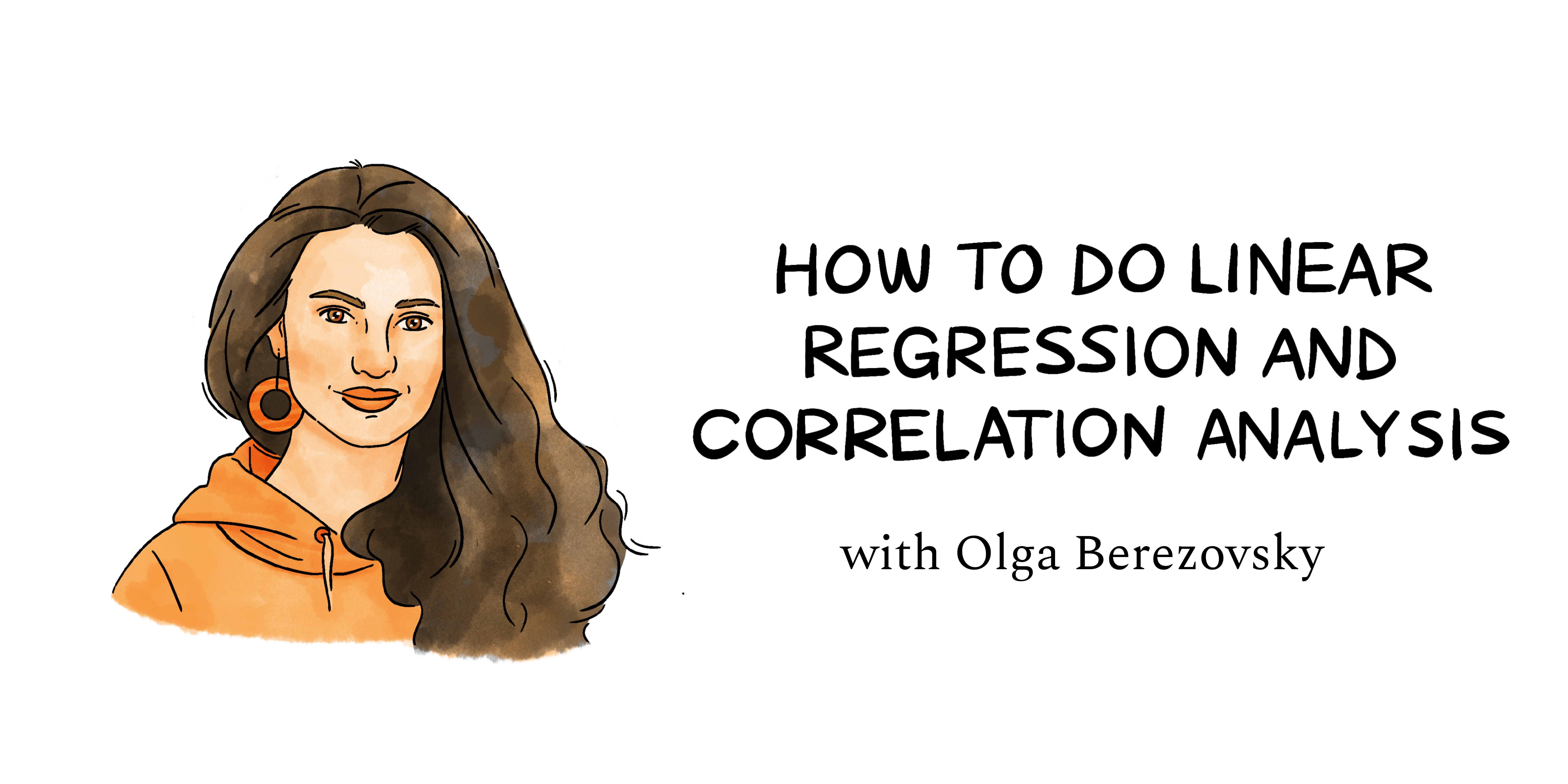 Image from How to do linear regression and correlation analysis