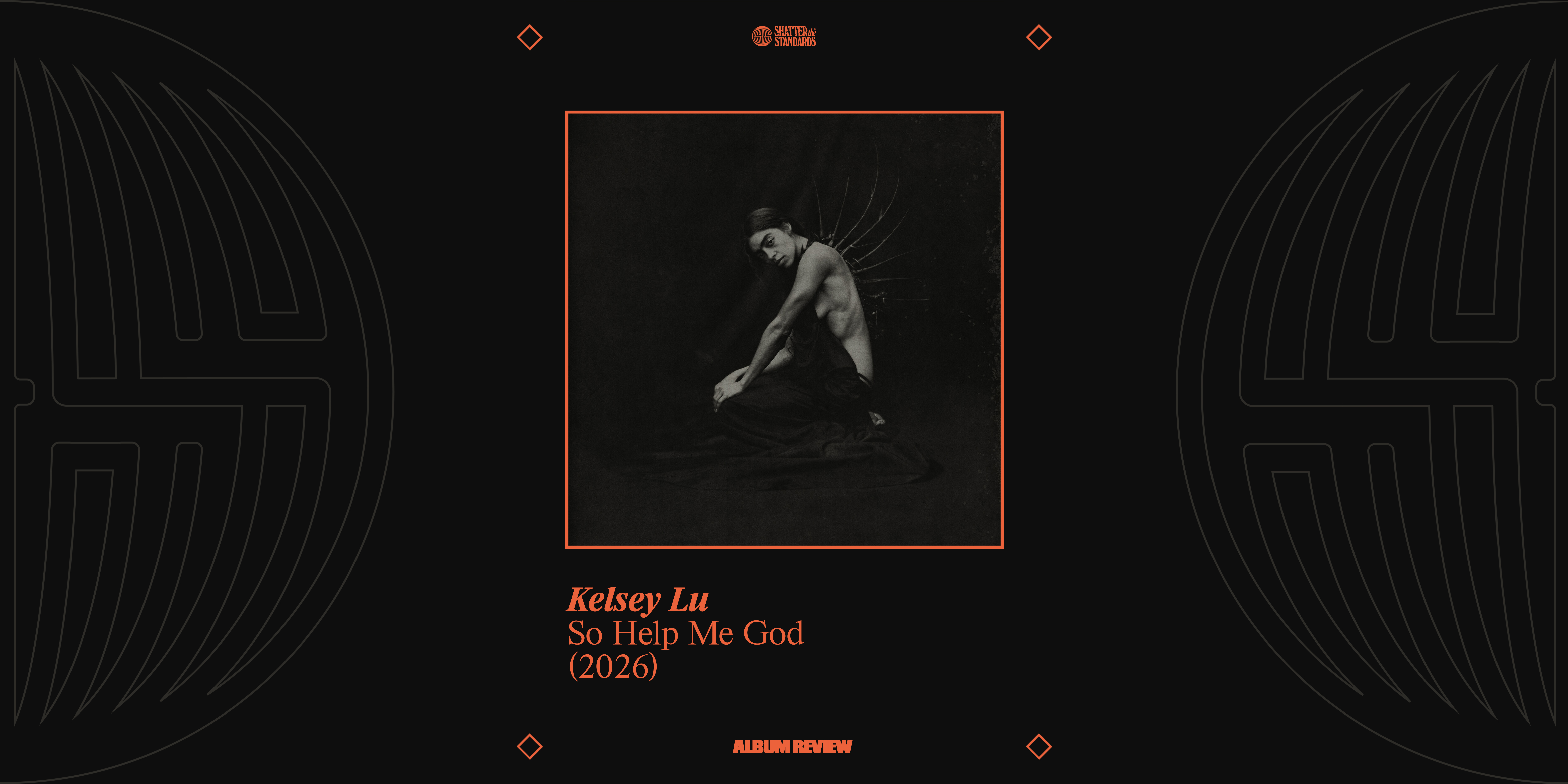 Album Review: So Help Me God by Kelsey Lu