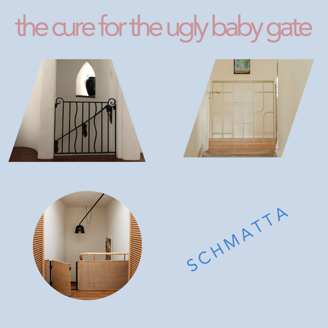 The cure for the ugly baby gate by Leonora Epstein