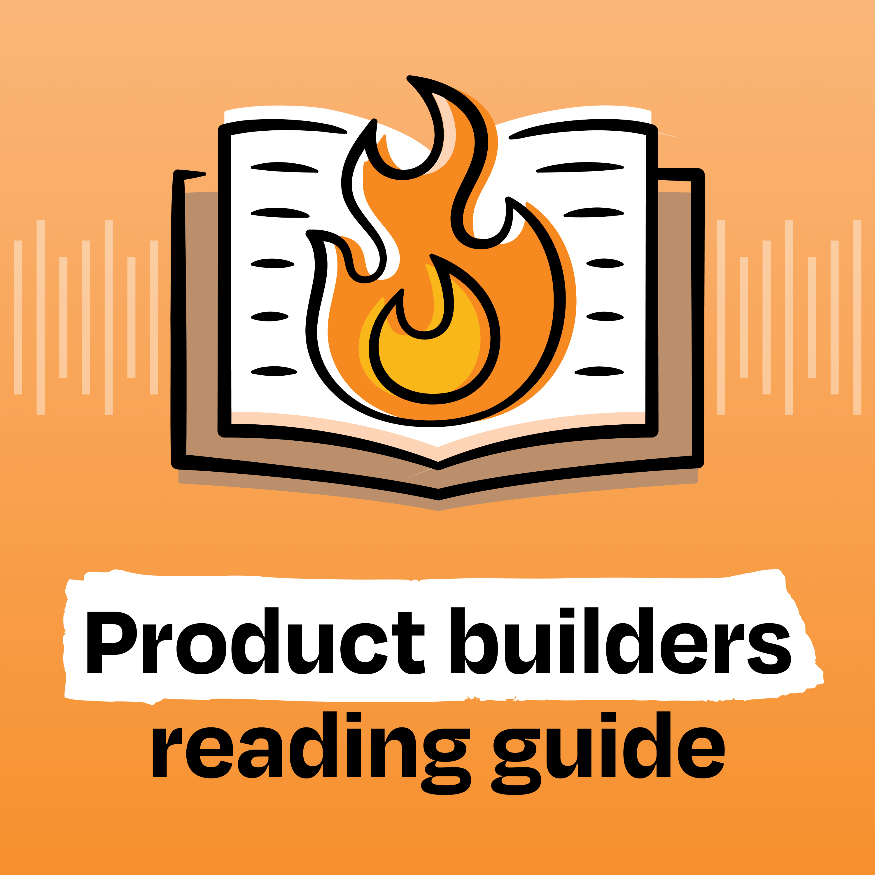 Reading Builders Listen: Essential reading for product builders—part 1