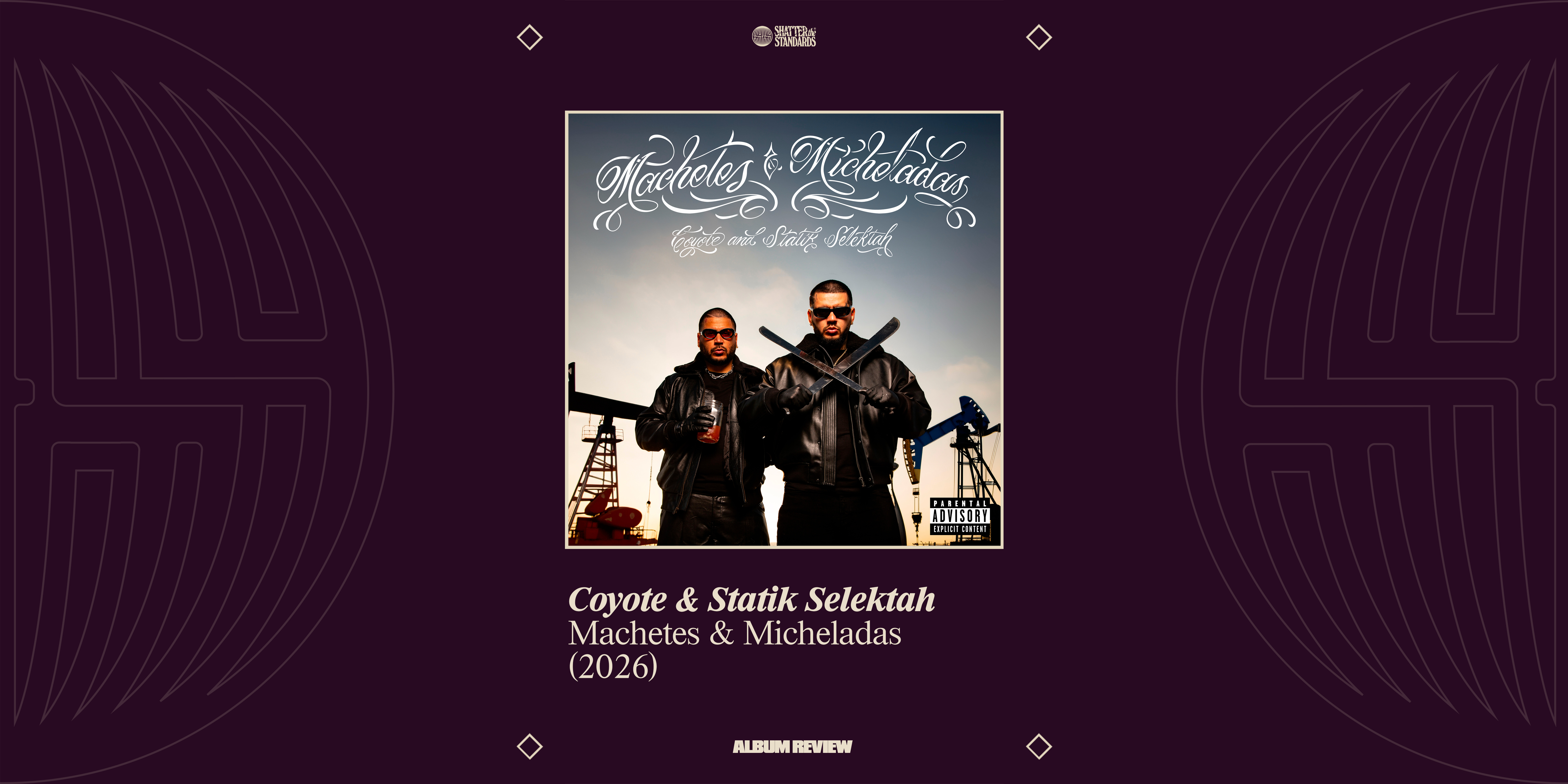 Album Review: Machetes & Micheladas by Coyote & Statik Selektah